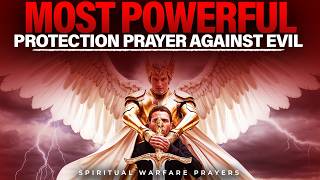 A Powerful Prayer For Spiritual Protection Against Evil Schemes  Spiritual Warfare Prayer [upl. by Esnofla919]