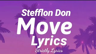 Stefflon Don  Move Lyrics  Strictly Lyrics [upl. by Tiphani]