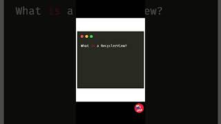 What is a RecyclerView [upl. by Dwayne]