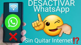 📡❌📱 Como DESCONECTARSE de WHATSAPP SIN APAGAR el WIFI o DATOS en ANDROID 2024 PASO a PASO [upl. by Pace]