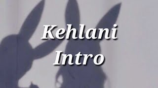 Kehlani  Intro Lyrics [upl. by Nairad]