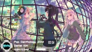 Nightcore  Daniel Kim  Pop Danthology 2014 HD [upl. by Tena]