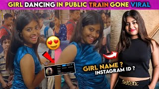 Girl Dancing in Public local train Viral Girl Name And instagram Id  Girl dancing In Train [upl. by Lydnek959]