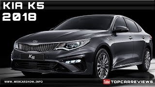 2018 KIA K5 Review Rendered Price Specs Release Date [upl. by Harlen]