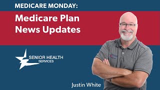 Medicare Monday Hear the Latest Medicare Plan News Updates [upl. by Haroun]