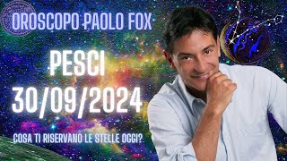 Pesci ♓️ LOroscopo di Paolo Fox  30 Settembre 2024  Menomale che era la festa degli angeli [upl. by Serge36]