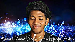 Kanave Unnai Vandhu Sera Extended Version ❤ Video Song  Cover Song  Tamil Song  Felix Reflex [upl. by Ledeen540]