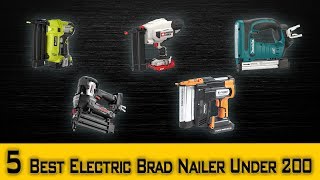 5 Best Electric Nail Gun Review  Best Electric Brad Nailer Under 200  Best Cordless Nailer [upl. by Einnok]