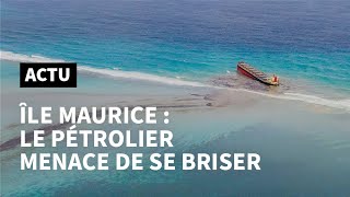 Marée noire sur lîle Maurice le navire menace de se briser  AFP [upl. by Warfield]