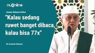 Fadhilah Bacaan Sholawat Adrikni dan Artinya Sub Indo  Ijazah Sholawat KH Achmad Chalwani [upl. by Herschel]