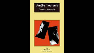 Cosmética del enemigo de Amélie Nothomb  Parte 2  Audiolibros voz humana [upl. by Kennan]