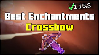 Best Enchantments for Crossbow in Minecraft 1182 2024 [upl. by Sancha]