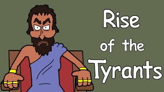 Ancient Greece Rise of the Tyrants [upl. by Tisha]