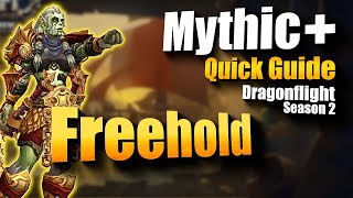 Mythic Freehold Guide  Boss amp Trash Mechanics   Dragonflight Season 2 [upl. by Anaitat]