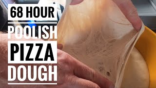 68 Hour Poolish Pizza Dough [upl. by Glyn]