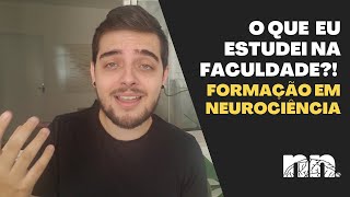 FACULDADE DE NEUROCIÊNCIA O QUE UM NEUROCIENTISTA ESTUDA NA FACULDADE COMO É O CURSO [upl. by Nivlak699]