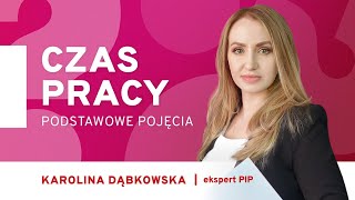 Czas pracy  podstawowe pojęcia [upl. by Wrand]