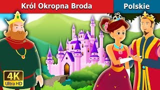 Król Okropna Broda  King Grisly Beard in Polish  PolishFairyTales [upl. by Odysseus]