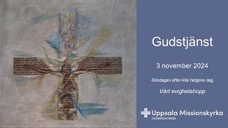 Gudstjänst söndagen den 3e november [upl. by Shira79]