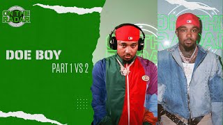 The Doe Boy quotOn The Radarquot Freestyle PART 1 VS 2 [upl. by Gorey]