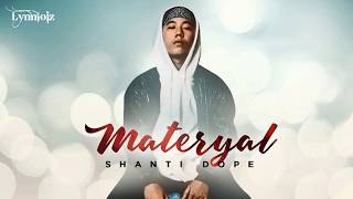 Shanti Dope  Materyal lyrics  Full song [upl. by Trilly]