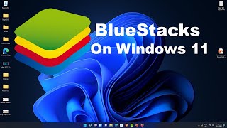 Download and install BlueStacks on Windows 11 [upl. by Rihana]