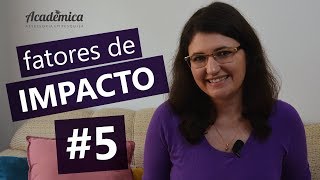 Fatores de impacto  Pesquisa na prática 5 [upl. by Allac]