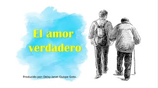 El verdadero amor Cuento infantil [upl. by Thordia]