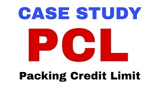 Packing Credit Limit PCL CAIIB BFM PCL PSA Case Study [upl. by Ennayrb587]