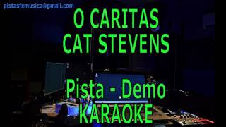 Karaoke O caritas  Cat Stevens Pista Demo [upl. by Alioz]