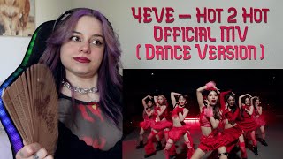 THEYRE TOO HOT TO HANDLE  4EVE  Hot 2 Hot  Official MV  Dance Version  Reaction [upl. by Piscatelli]