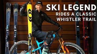 God Father of Free Skiing shows me his favourite Whistler MTB Trail [upl. by Goulette]