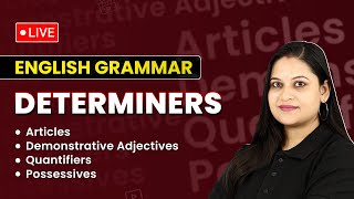 Determiners Articles Demonstratives Quantifiers amp Possessives  Determiners English Grammar [upl. by Deyas416]