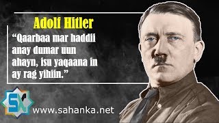 Hitler  Kalitaliskii Dilay 40ka Malyan Ee Qof [upl. by Anigue543]