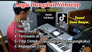 Dangdut Orgen Tunggal Terbaru 2023  Remix Full Band Zona Ganjur Kalimantan [upl. by Alimaj613]