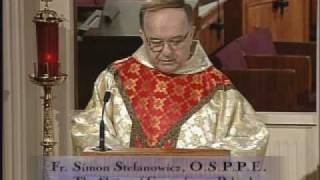 Homily April 8 2010 Fr Simon Stefanowicz OSPPE [upl. by Nolaf340]