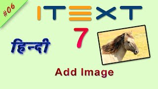 Add Image in PDF  iText 7 Hindi Java Tutorial [upl. by Paluas]