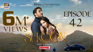 Sukoon Episode 42  Digitally Presented by Royal English Subtitles  7 March 2024  ARY Digital [upl. by Eiznyl]