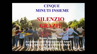 SILENZIO GRAZIE cinque minuti insieme [upl. by Dabney152]