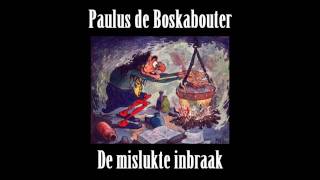 Paulus de Boskabouter 10  De mislukte inbraak [upl. by Noslrac]