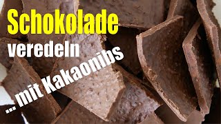 Schokolade veredeln mit Kakaonibs [upl. by Anisor]