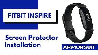 Fitbit Inspire Screen Protector Wet Installation Video Guide by ArmorSuit [upl. by Aihsar861]