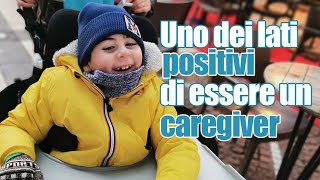 Uno dei lati positivi di essere un caregiver [upl. by Granthem]