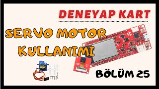 Deneyap KartBölüm25Servo Motor Kullanımı [upl. by Maurita]