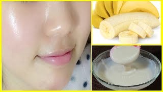 Permanent Skin Whitening Banana Facial  Get Fair Spotless Glowing Milky Whiten Skin at Home [upl. by Aaron37]