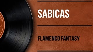 Sabicas  Flamenco Fantasy Complete [upl. by Dola435]