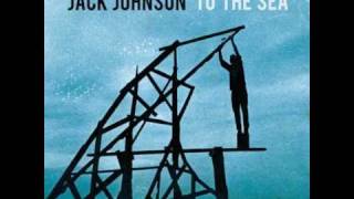 Turn Your Love  Jack Johnson [upl. by Nor]