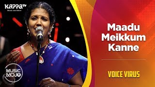 Maadu Meikkum Kanne  Voice Virus  Music Mojo Season 6  Kappa TV [upl. by Genisia]