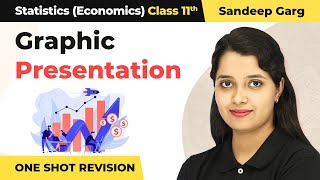 Graphic Presentation  One Shot Revision  Class 11 Statistics Sandeep Garg [upl. by Ilrahc]