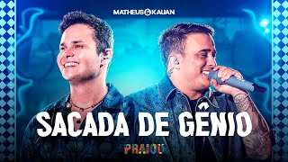 Matheus amp Kauan  Sacada de Gênio PRAIOU Ao Vivo em São Paulo [upl. by Repsac]